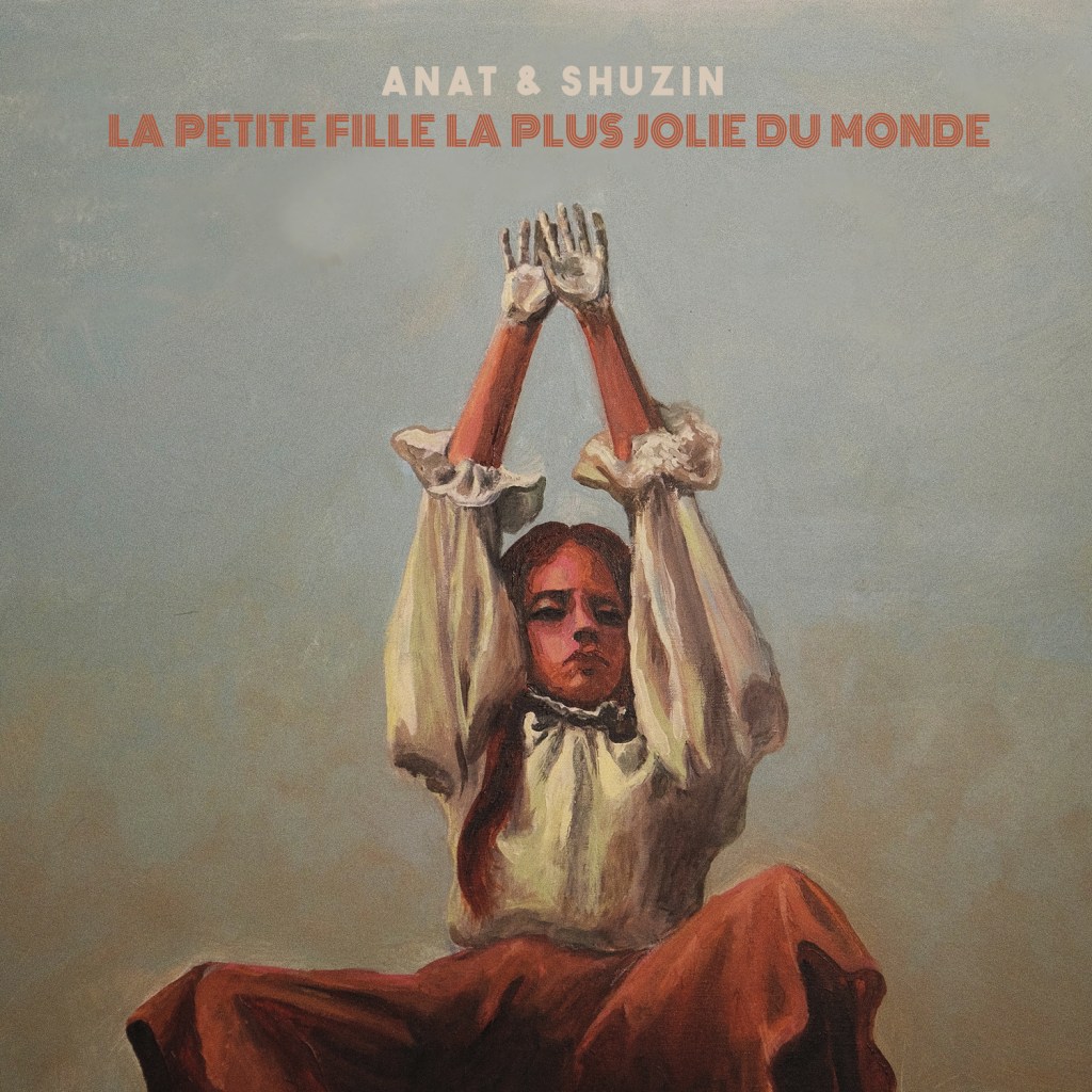 Anat et Shuzin, « La petite fille la plus jolie du monde&nbsp;»