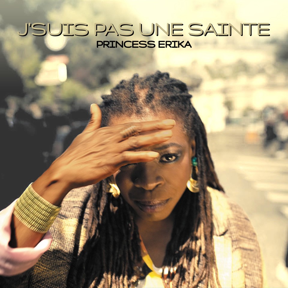 &laquo;&nbsp;J&rsquo;suis pas une sainte&nbsp;&raquo;, le nouveau single de Princess&nbsp;Erika