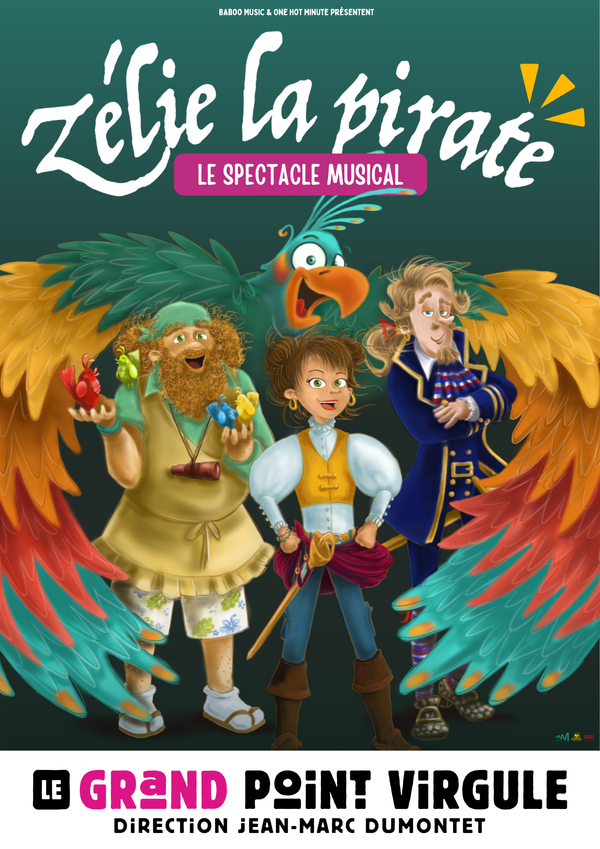 &laquo;&nbsp;Zélie la pirate&nbsp;&raquo;, le spectacle musical au Grand Point Virgule à&nbsp;Paris